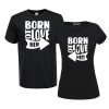 Born to love her/ him | grafikás páros pamutpóló