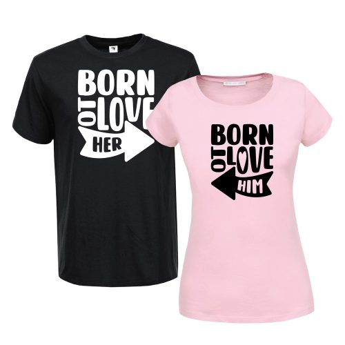 Born to love her/ him | grafikás páros pamutpóló