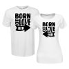 Born to love her/ him | grafikás páros pamutpóló
